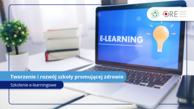 Szkolenie e-learningowe „Tworzenie i&nbsp;rozwój szkoły promującej zdrowie”