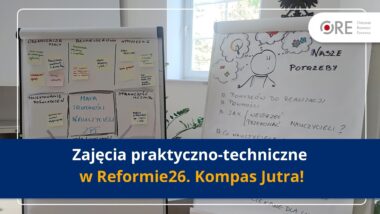 Szkolenie „Zajęcia praktyczno-techniczne w&nbsp;Reformie26. Kompas Jutra”